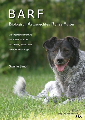 - BARF - Biologisch Artgerechtes Rohes Futter für Hunde