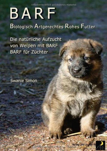  - BARF Biologisch Artgerechtes Rohes Futter für Welpen und trächtige Hündinnen