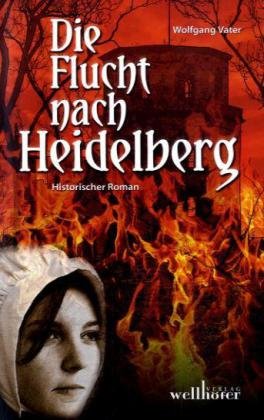 - Die Flucht nach Heidelberg