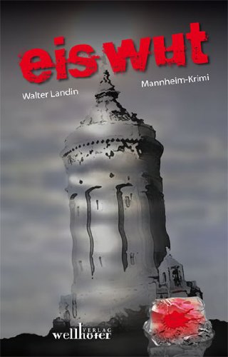  - Eiswut: Mannheim-Krimi