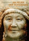  - Adler Feder Berg: Eine schamanische Reise  zu mir und in den Altai