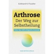- Arthrose - Der Weg zur Selbstheilung