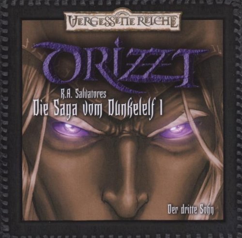 Salvatore , R. A. - Der dritte Sohn (Die Saga vom Dunkelelf, Teil 1)