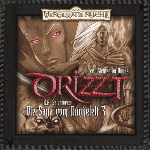 Salvatore , R. A. - Der Wächter im Dunkel (Die Saga vom Dunkelelf, Teil 3)
