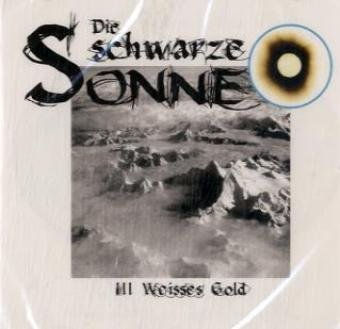Günter Merlau - Die Schwarze Sonne: Weisses Gold (3)