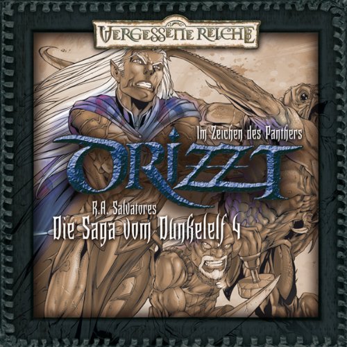 Drizzt - Im Zeichen des Panthers (Die Saga vom Dunkelelf, Teil 4)