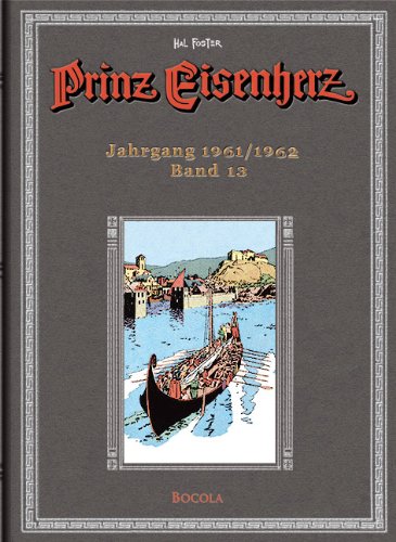 - Prinz Eisenherz. Hal Foster-Gesamtausgabe, Band 13. Jahrgang 1961/1962