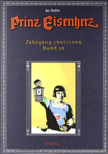- Prinz Eisenherz. Hal Foster-Gesamtausgabe, Band 16, Jahrgang 1967/1968