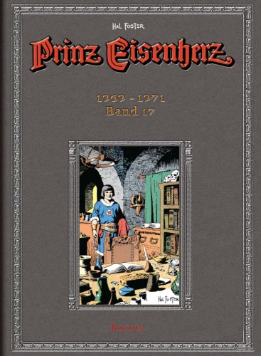 - Prinz Eisenherz. Hal Foster-Gesamtausgabe, Band 17 (Jahrgang 1969 - 1971)