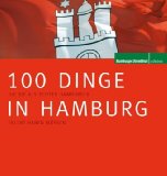  - Stadtspaziergänge in Hamburg: 10 Strecken in und um Hamburg