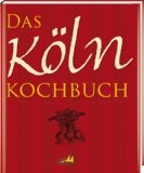  - Kölsche Kochbuch: Mir koche op kölsch. Original kölsche Küche