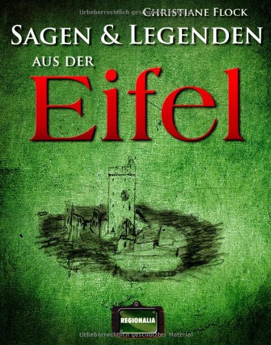 - Sagen und Legenden aus der Eifel