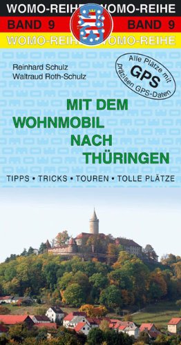  - Mit dem Wohnmobil nach Thüringen