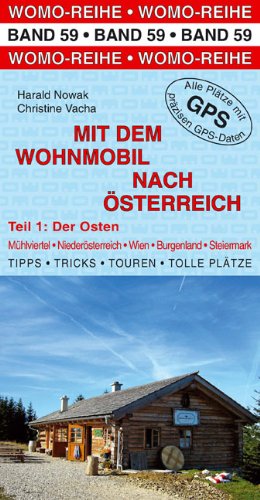 - Mit dem Wohnmobil nach Österreich: Teil 1: Der Osten