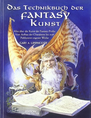  - Das Technikbuch der Fantasy Kunst