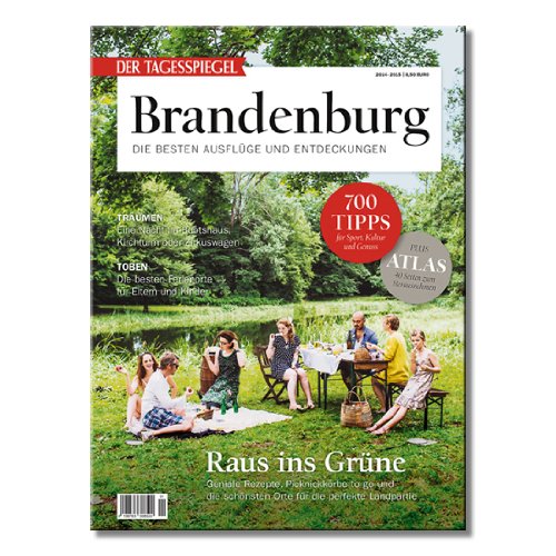  - Brandenburg: Die besten Ausflüge und Entdeckungen 2014
