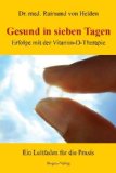 - Superhormon Vitamin D: So aktivieren Sie Ihren Schutzschild gegen chronische Erkrankungen (GU Reader K,G&S)
