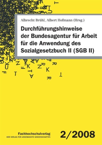 Brühl, Albrecht / Hofmann, Albert (HG) - Durchführungshinweise der Bundesagentur für Arbeit für die Anwendung des Sozialgesetzbuch II (SGB II) 2/2008