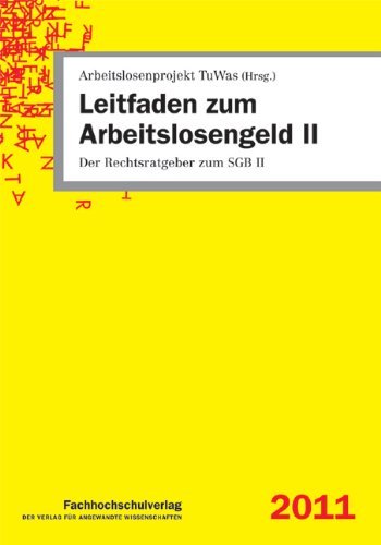 - Leitfaden zum Arbeitslosengeld II (ALG II). Der Rechtsratgeber zum SGB II