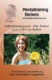 - NEU - Hörbuch: Mentaltraining & Imagination: Wünsche visualisieren - Ziele verwirklichen - erkennen und nutzen Sie die Macht der Gedanken - mit Erklärungen und Anleitungen (Doppel CD)