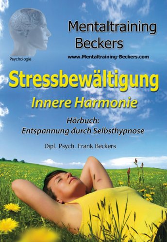 - Hörbuch: Stressbewältigung - Innere Harmonie (Hypnose CD)