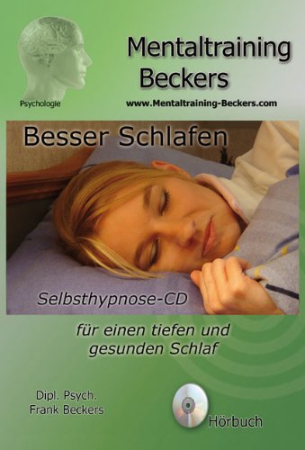 - Hörbuch: Besser schlafen - Selbsthilfe CD bei Schlafstörungen und Einschlafproblemen - gesunder Schlaf - tief und erholsam (Hypnose CD)
