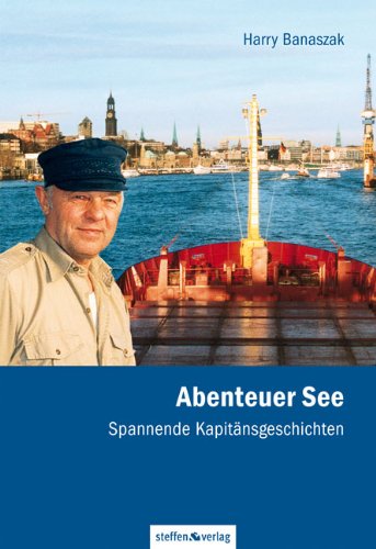- Abenteuer See: Spannende Kapitänsgeschichten