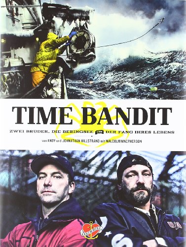 - Time Bandit: Zwei Brüder, die Beringsee und der Fang ihres Lebens