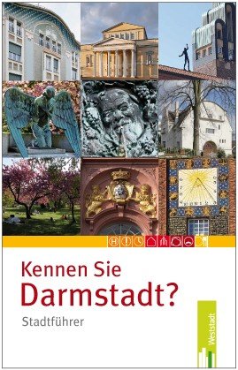 - Kennen Sie Darmstadt?: Stadtführer