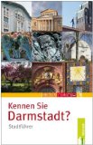- Kennen Sie die Bergstraße?: Von Darmstadt bis Heidelberg