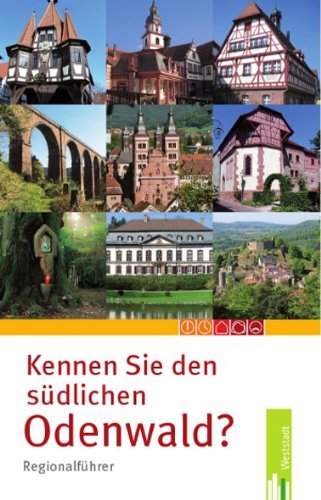 - Kennen Sie den südlichen Odenwald?: Regionalführer