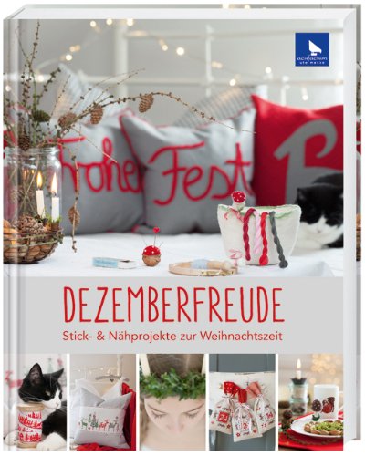 - Dezemberfreude: Stick- & Nähprojekte zur Weihnachtszeit