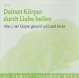 Betz , Robert Theodor - Meditationen für den Alltag - Zwei geführte Meditationen für Herzöffnung und spirituelles Wachstum