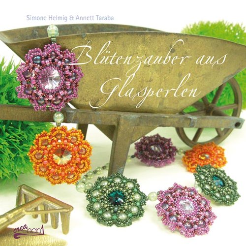  - Blütenzauber aus Glasperlen