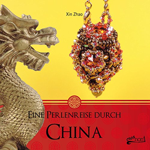 - Eine Perlenreise durch China