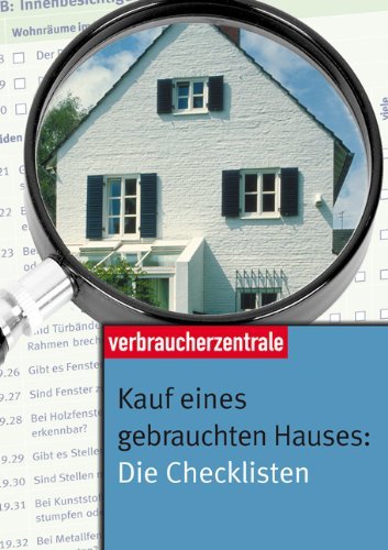  - Kauf eines gebrauchten Hauses. Die Checklisten