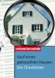  - Kauf eines gebrauchten Hauses: Besichtigung, Kaufvertrag, Übergabe