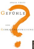 - Gefühle: Die Sprache des Selbst
