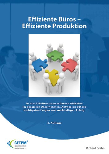 - Effiziente Büros - Effiziente Produktion