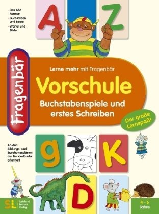  - Fragenbär, Vorschule - Buchstabenspiele und erstes Schreiben