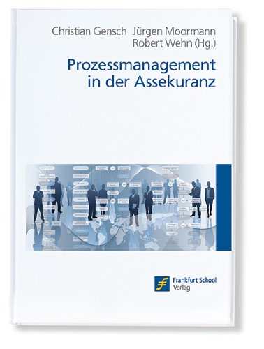  - Prozessmanagement in der Assekuranz