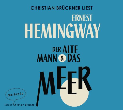 - Der alte Mann und das Meer