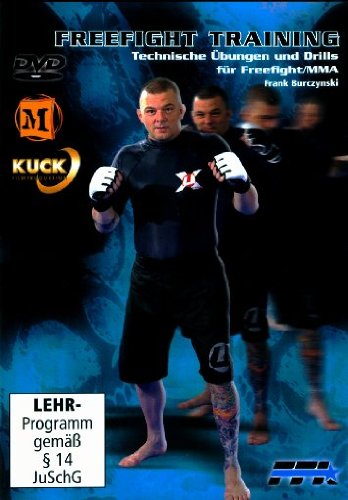  - Freefight Training - Technische Übungen und Drills für Freefight/MMA