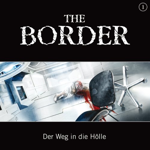Oliver Döring - The Border Teil 1-Der Weg in die Hölle