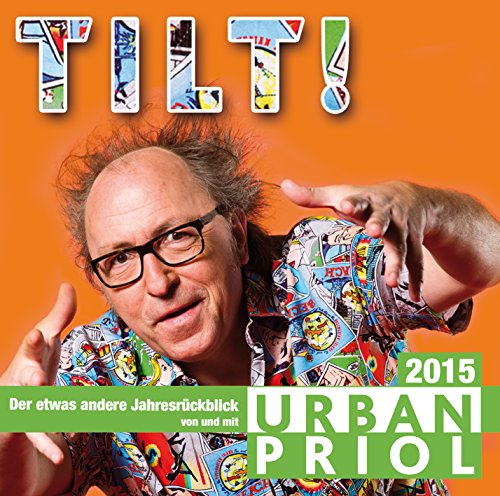 Urban Piol - Tilt! Der etwas andere Jahresrückblick 2015