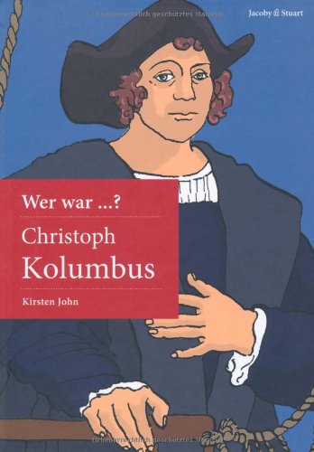  - Wer war Christoph Kolumbus?