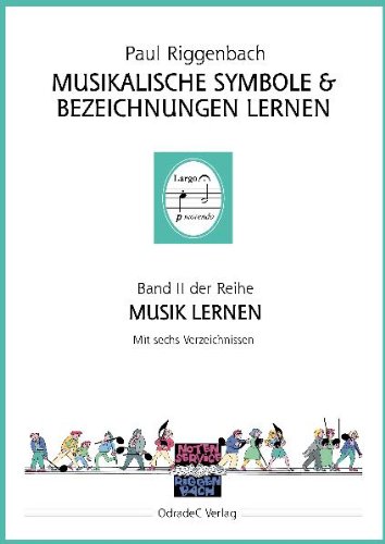 - Musikalische Symbole & Bezeichnungen lernen. Mit sechs Verzeichnissen