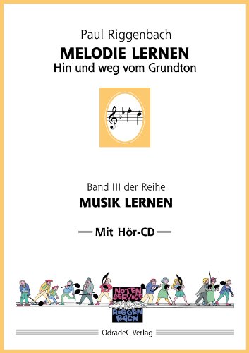  - Melodie lernen. Hin und weg vom Grundton. Mit Hör-CD