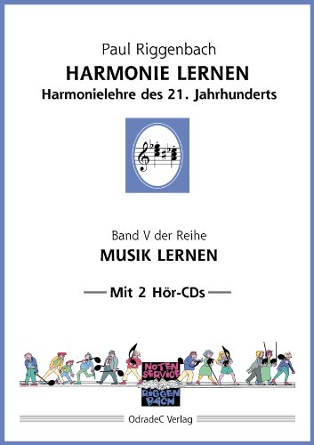 - Harmonie lernen. Harmonielehre des 21. Jahrhunderts. Mit 2 Hör-CDs