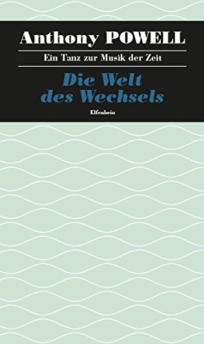  - Ein Tanz zur Musik der Zeit / Die Welt des Wechsels: Roman